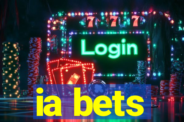 ia bets